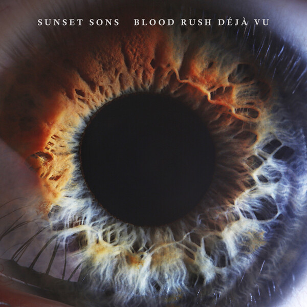 Blood Rush Déjà Vu - Sunset Sons | Bad Influence BADINF004LPC