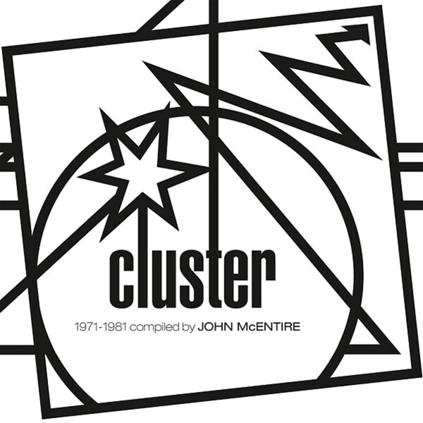 Kollektion 06: 1971-1981 Compiled By John McEntire - Cluster
