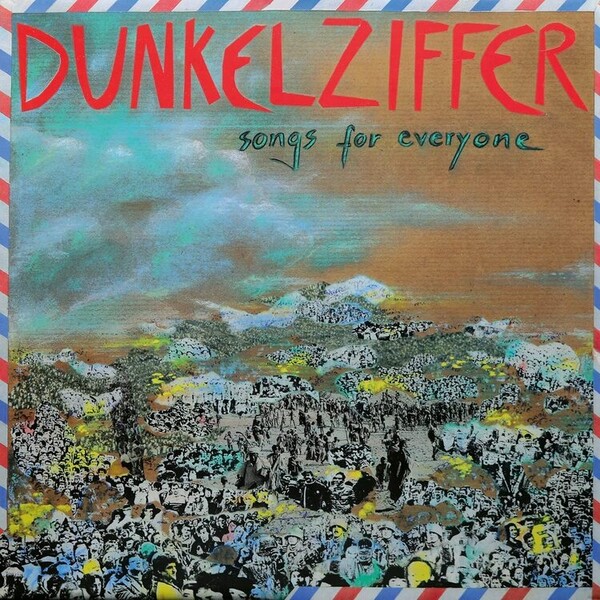 Songs for Everyone - Dunkelziffer | Bureau B BB379LP
