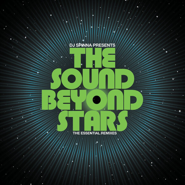 DJ Spinna Presents the Sound Beyond the Stars: Productions & Remixes - Various Artists | Barely Breaking Even Ltd (Bbe) BBE262CLP1