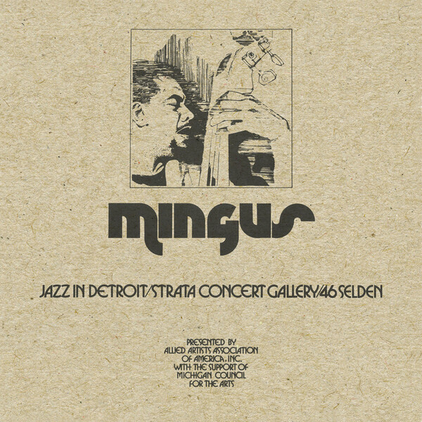 Jazz in Detroit/Strata Concert Gallery/46 Selden - Charles Mingus | Barely Breaking Even Ltd (Bbe) BBE453ALP