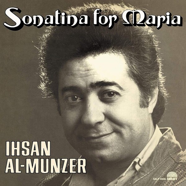 Sonatina for Maria - Ihsan Al-Munzer