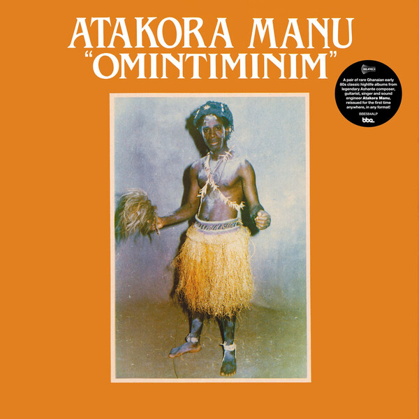 Omintiminim & Afro Highlife - Atakora Manu