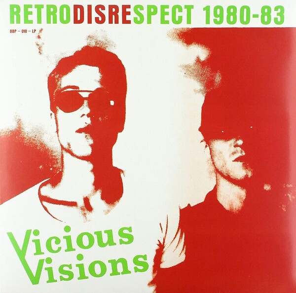 Retrodisrespect 1980-83 - Vicious Visions | Busy Bee BBP010