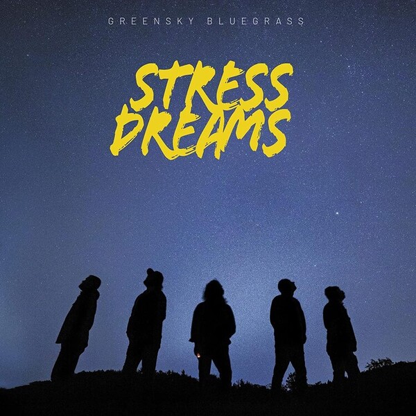 Stress Dreams - Greensky Bluegrass