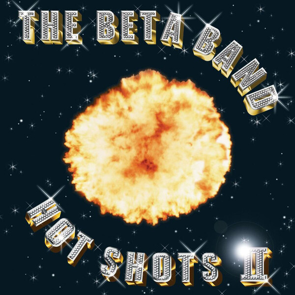 Hot Shots II - The Beta Band