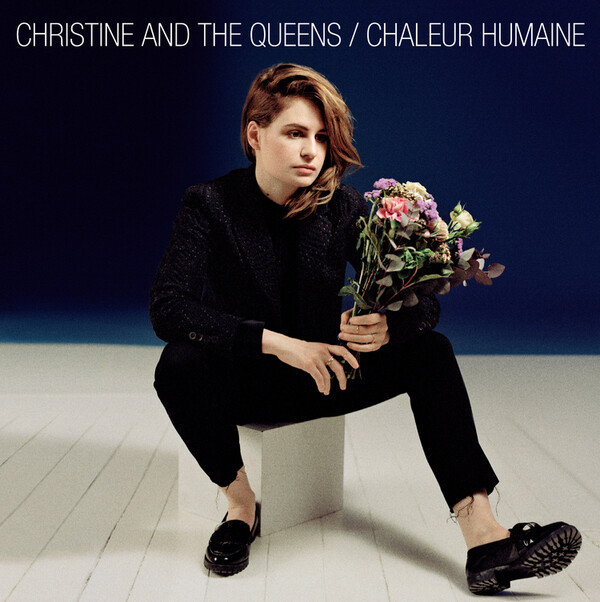 Chaleur Humaine - Christine and The Queens