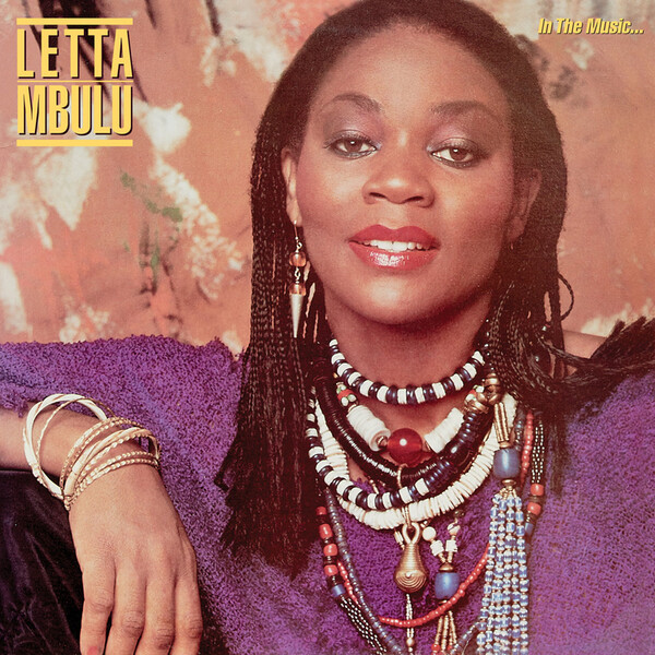 In the Music... The Village Never Ends - Letta Mbulu
