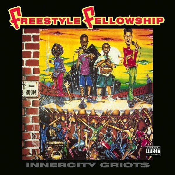 Innercity Griots - Freestyle Fellowship