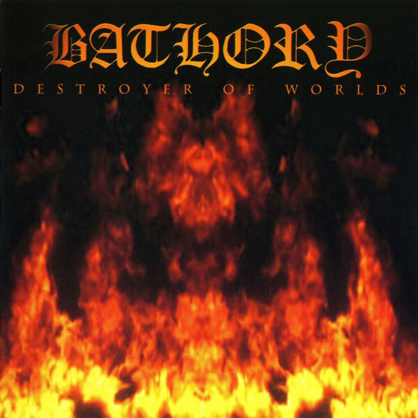 Destroyer of Worlds - Bathory | Black Mark BMPD66615