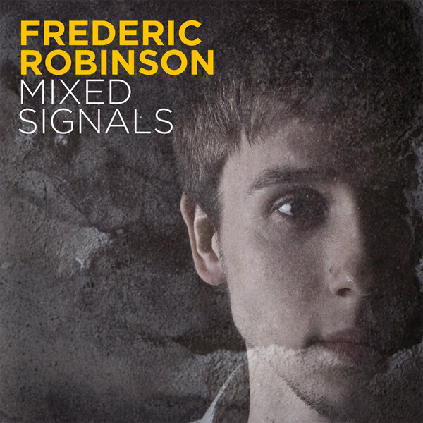 Mixed Signals - Frederic Robinson