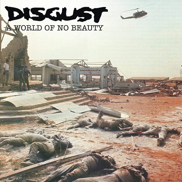 A World of No Beauty + Thrown Into Oblivion - Disgust