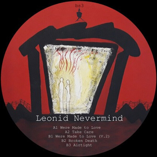 Were Made to Love - Leonid Nevermind | Airdrop Limited BS003V
