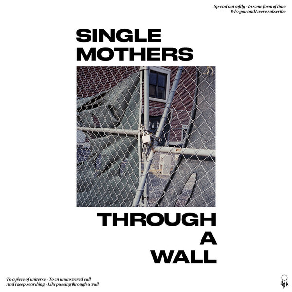 Through a Wall - Single Mothers | Big Scary Monsters BSM240V
