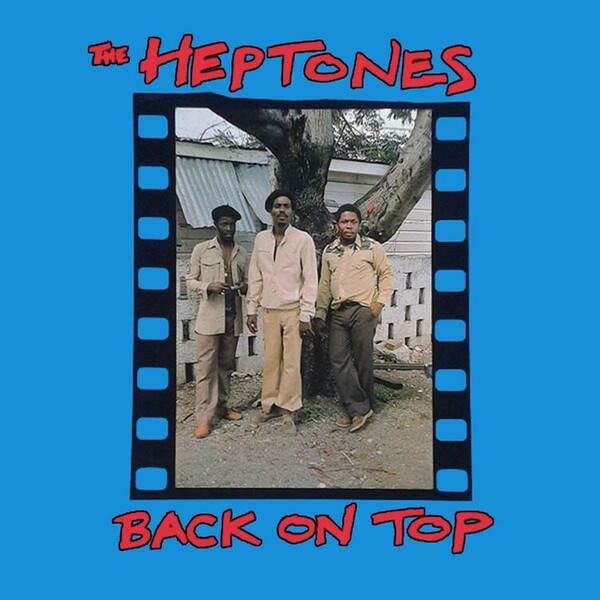 Back On Top - The Heptones | Burning Sounds BSRLP900