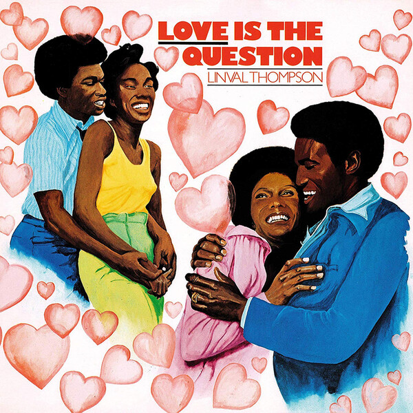 Love Is the Question - Linval Thompson