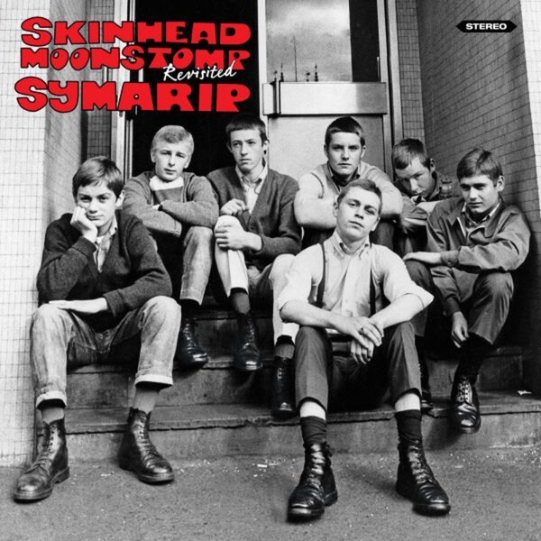 Skinhead Moonstomp Revisited - Symarip