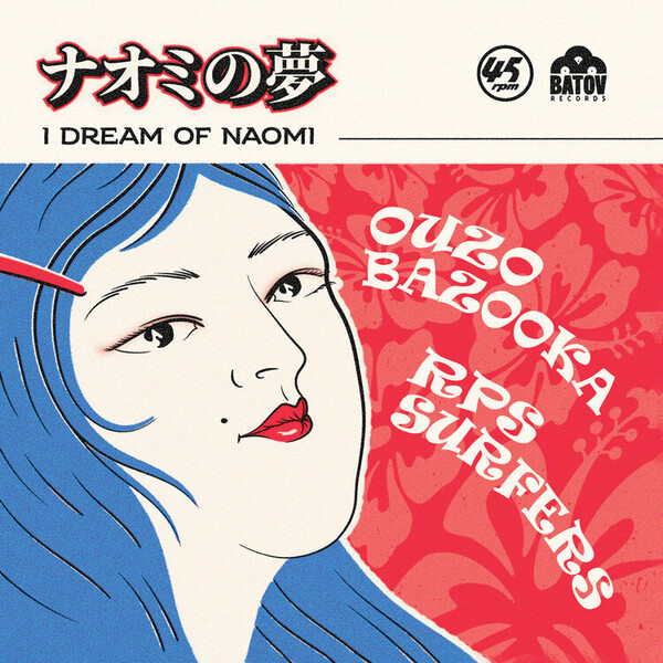 I Dream of Naomi - Ouzo Bazooka/RPS Surfers