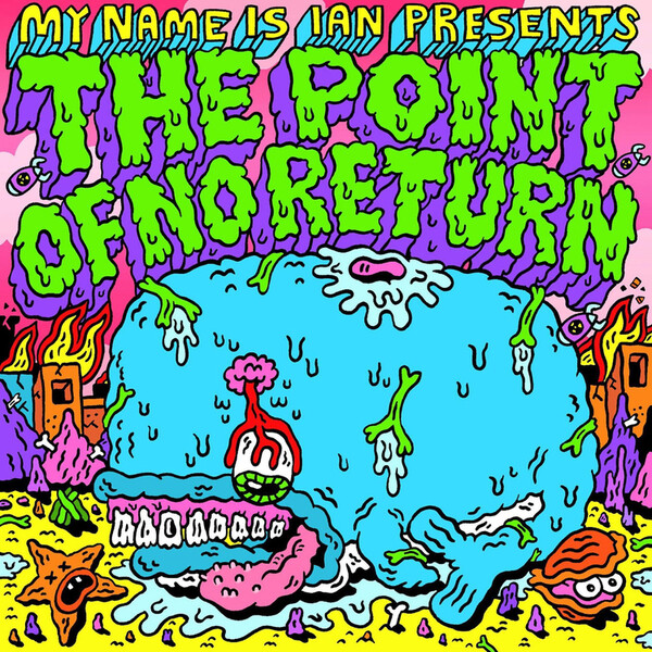 The Point of No Return - My Name Is Ian | Bubblewrap Records BWR045LP