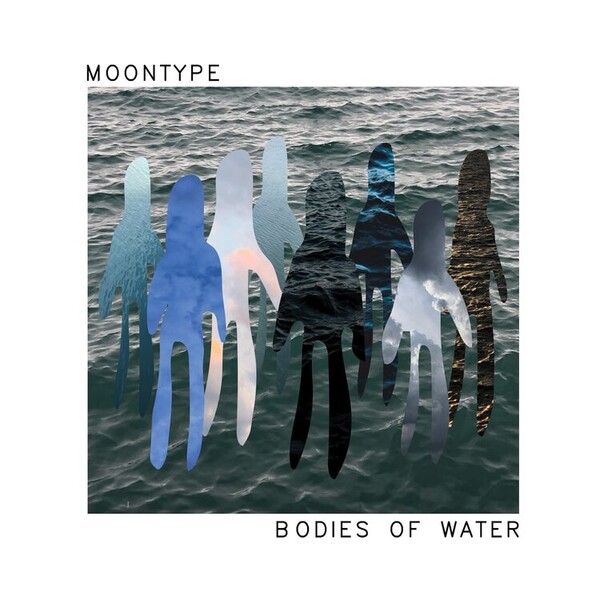 Bodies of Water - Moontype