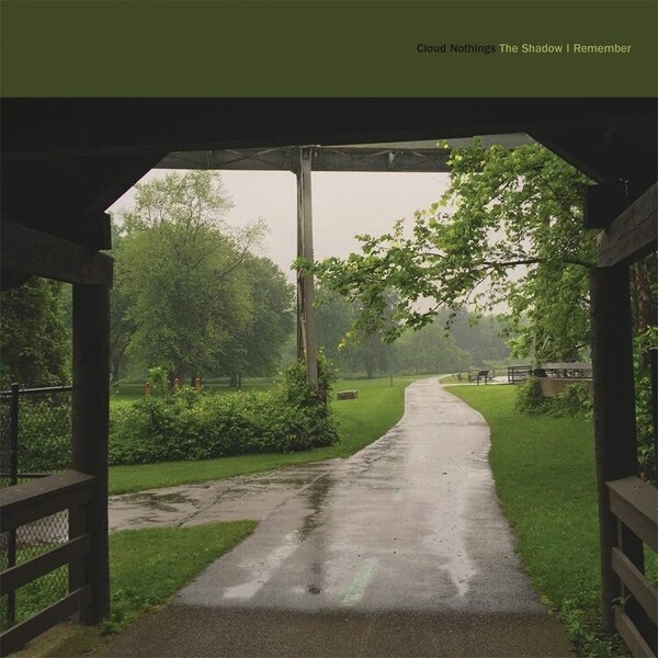 The Shadow I Remember - Cloud Nothings | Melodic Ltd CAK149LP