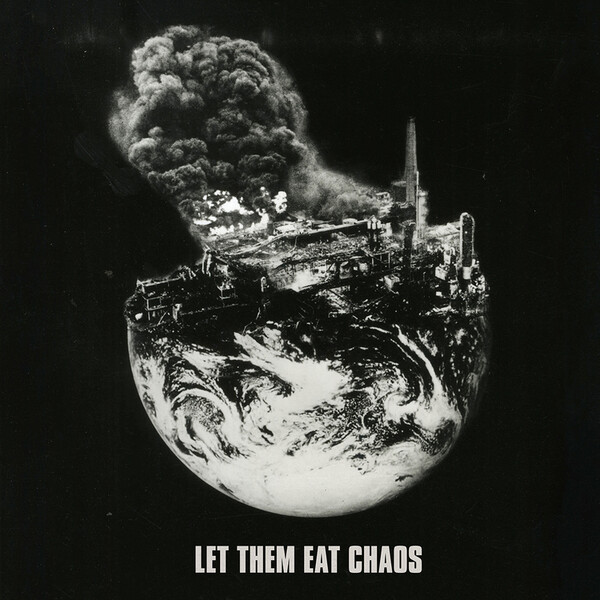 Let Them Eat Chaos - Kae Tempest