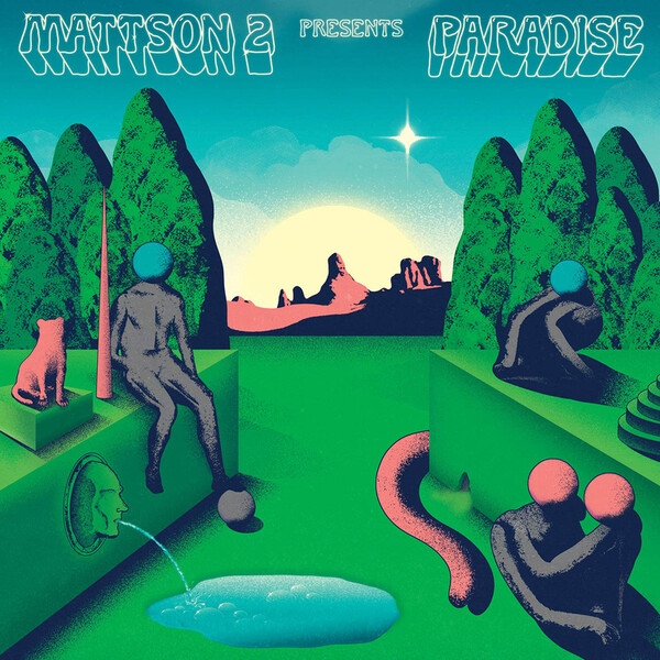 Paradise - The Mattson 2 | Melodic Ltd CHI13LP