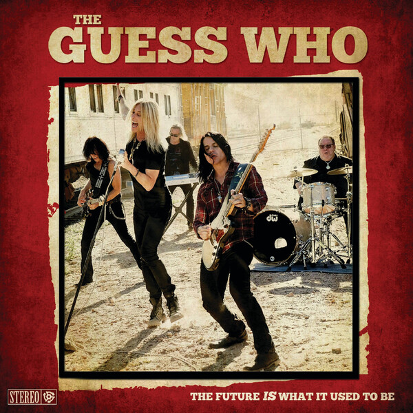 The Future Is What It Used to Be - The Guess Who