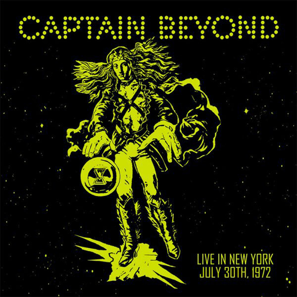 Live in New York: July 30th, 1972 - Captain Beyond