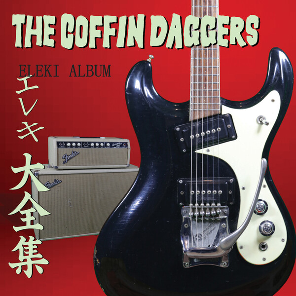Eleki Album - The Coffin Daggers