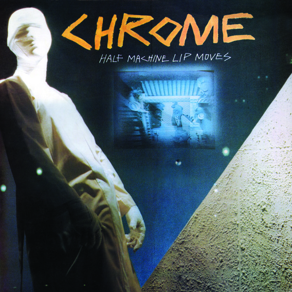 Half Machine Lip Moves - Chrome | Cleopatra Records CLOLP2110