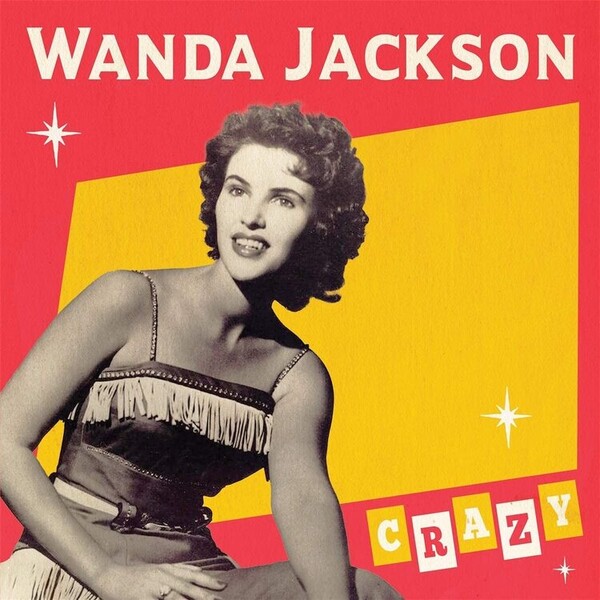 Crazy - Wanda Jackson | Cleopatra Records CLOLP2247