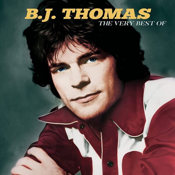 The Very Best of B.J. Thomas - B.J. Thomas