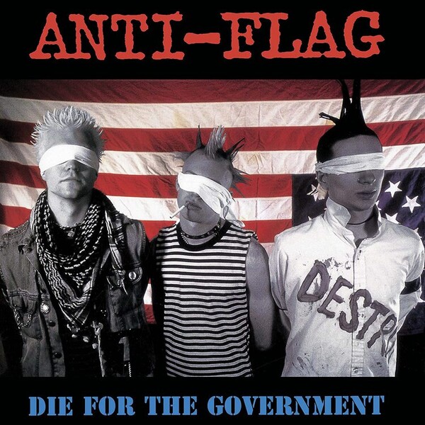 Die for the Government - Anti-Flag | Cleopatra Records CLOLP2462