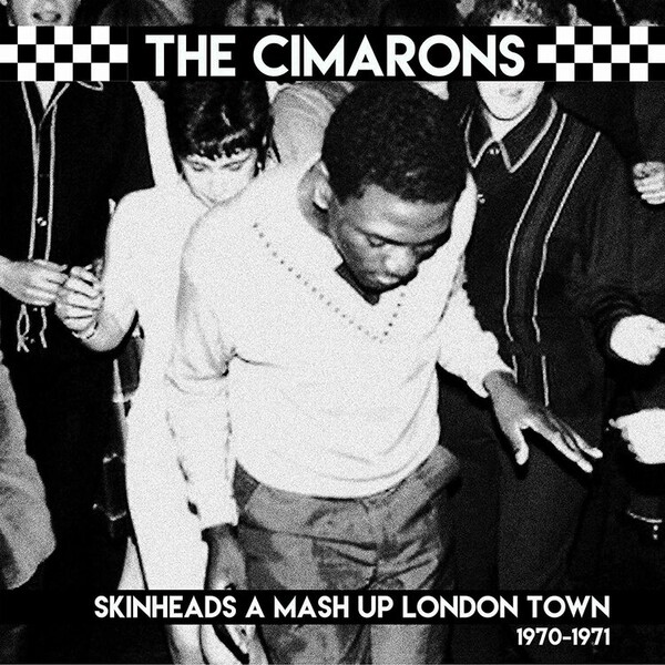Skinheads a Mash Up London Town 1970-1971 - The Cimarons | Cleopatra Records  CLOLP2550