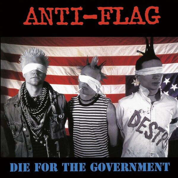 Die for the Government - Anti-Flag | Cleopatra Records CLOLP2659