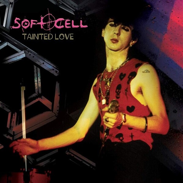 Tainted Love - Soft Cell | Cleopatra Records CLOS2285