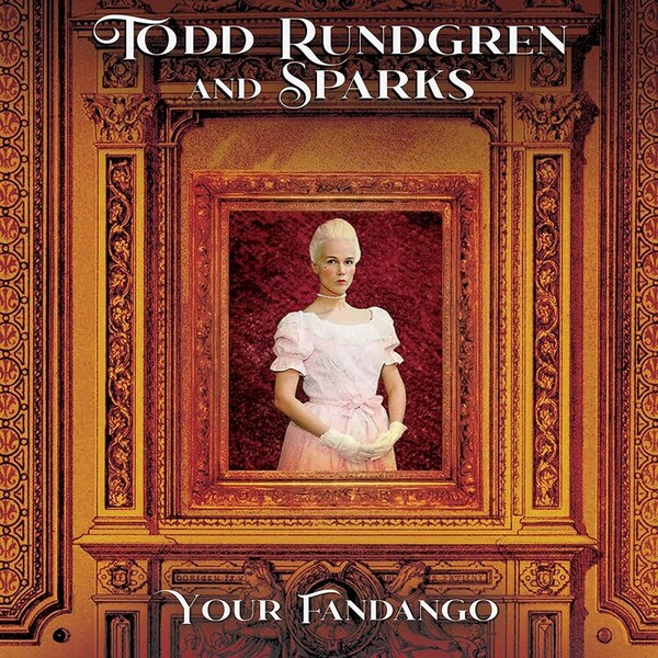 Your Fandango - Todd Rundgren & Sparks