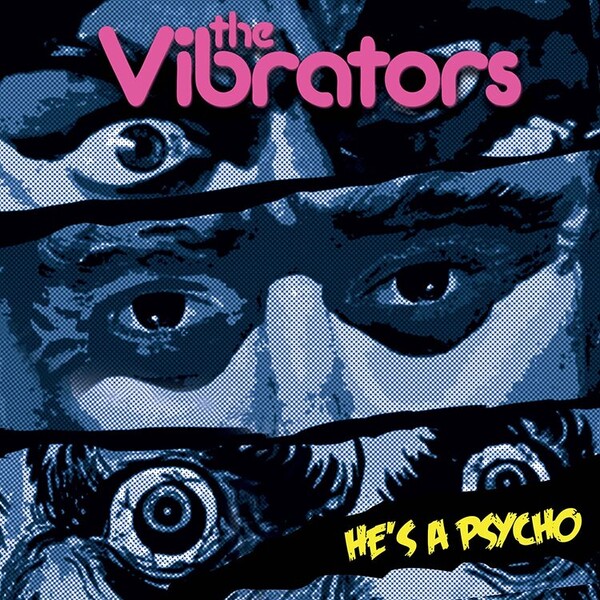 He's a Psycho - The Vibrators