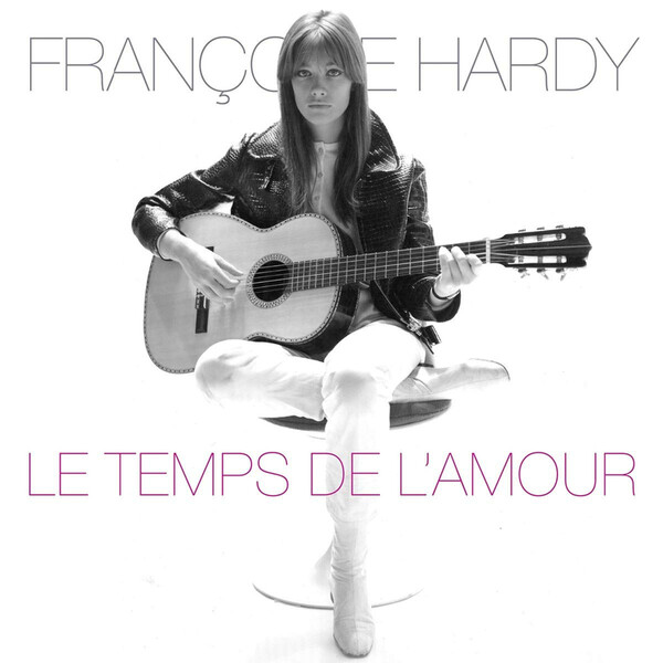 Le Temps De L'amour - Fran�oise Hardy