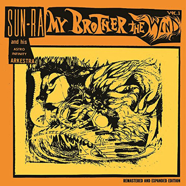 My Brother the Wind - Volume 1 - Sun Ra and His Astro Infinity Arkestra