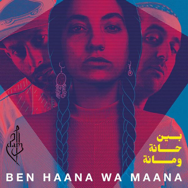 Ben Haana Wa Maana - DAM | Cooking Vinyl COOKLP718