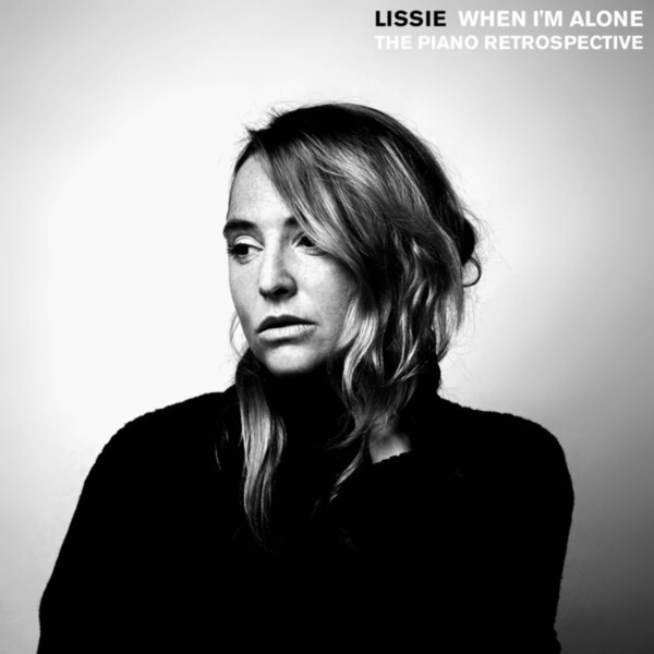 When I'm Alone: The Piano Retrospective - Lissie