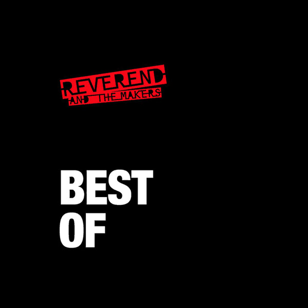 Best Of - Reverend and the Makers