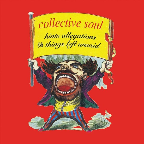 Hints, Allegations and Things Left Unsaid (RSD 2018) - Collective Soul