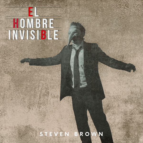 El Hombre Invisible - Steven Brown