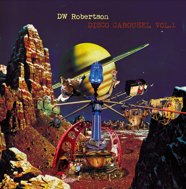 Disco Carousel - Volume 1 - DW Robertson