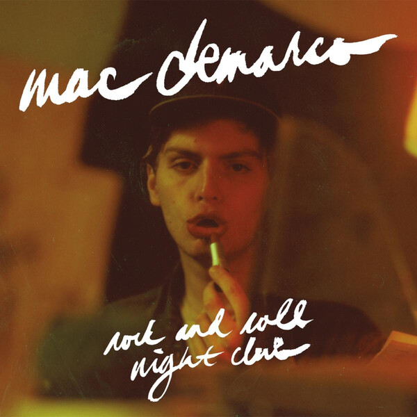 Rock and Roll Night Club - Mac DeMarco