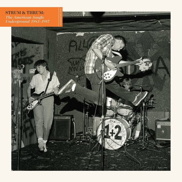 Strum & Thrum: The American Jangle Underground 1983 - 1987 - Various Artists