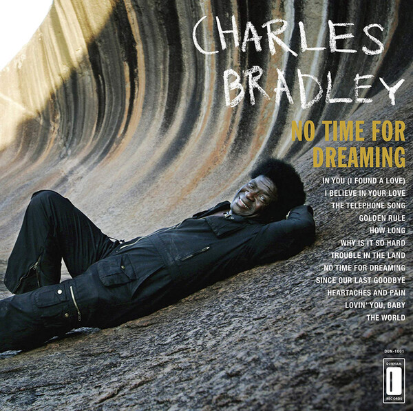 No Time for Dreaming - Charles Bradley | Daptone Records DAP022LP